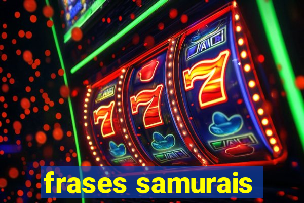 frases samurais